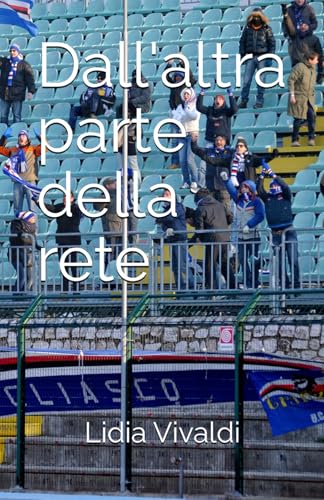Dall'altra parte della rete Dall'altra parte della rete von Autopubblicato