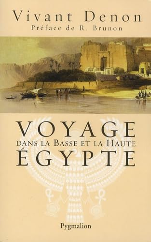 Voyage dans la Basse et la Haute Égypte