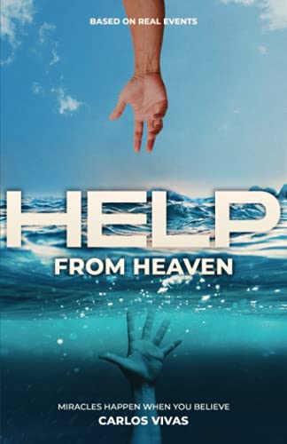 Help from Heaven: Miracles Happen When You Believe von New Degree Press