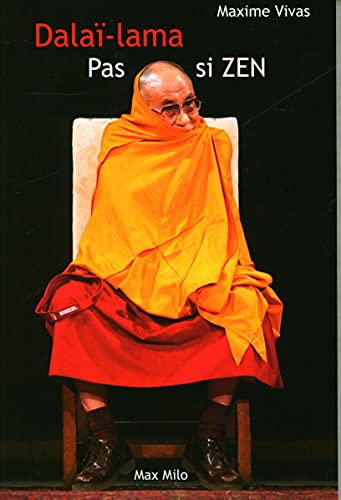 Dalaï-lama, pas si zen: La face cachée du Dalaï-Lama von MAX MILO