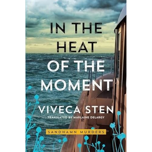 In the Heat of the Moment (Sandhamn Murders, 5, Band 5) von Amazon Crossing