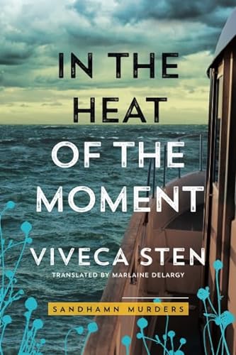 In the Heat of the Moment (Sandhamn Murders, 5, Band 5)