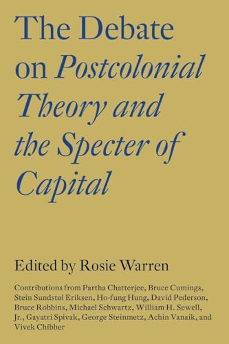 The Debate on Postcolonial Theory and the Specter of Capital