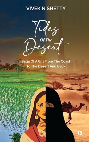 Tides of the Desert: Saga of a Girl from the Coast to the Desert and Back von Notion Press