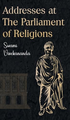 Addresses at The Parliament of Religions von JollyJoy Books
