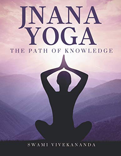 JNANA YOGA: The path of knowledge von Independently Published