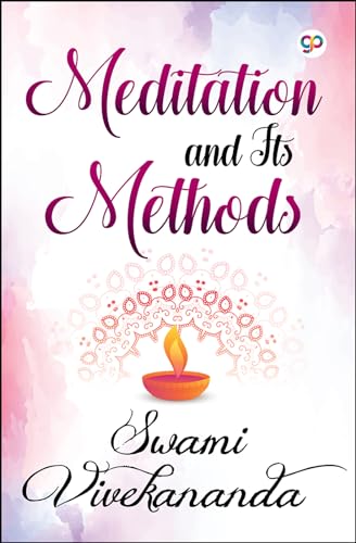 Meditation and Its Methods (General Press)