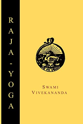 Raja-Yoga; Or, Conquering the Internal Nature von Martino Fine Books