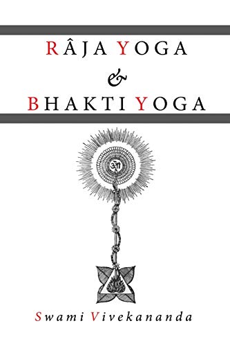 Raja Yoga & Bhakti Yoga