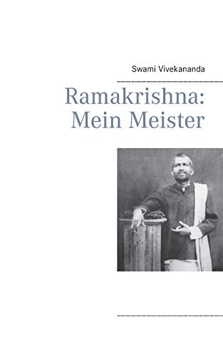 Ramakrishna: Mein Meister von Books on Demand