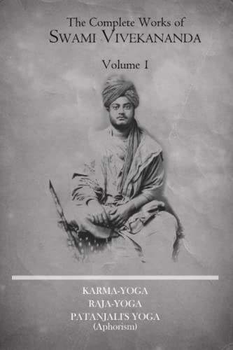 The Complete Works of Swami Vivekananda (Volume 1)