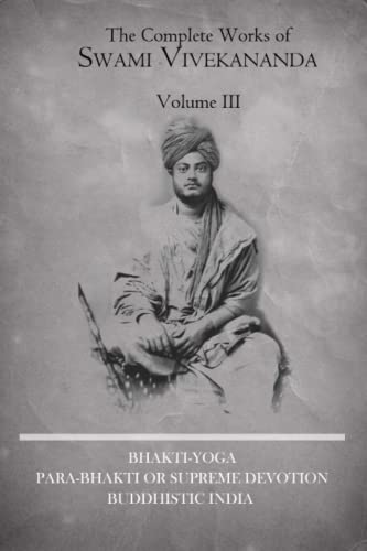 The Complete Works of Swami Vivekananda (Volume 3)