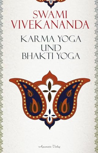 Karma-Yoga und Bhakti-Yoga von Aquamarin