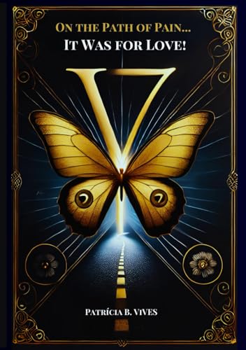 On the Path of Pain ...: It was for Love! (7V, Band 1) von independent Publication
