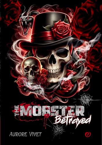 The Mobster: Betrayed von FORBIDDEN EDITIONS