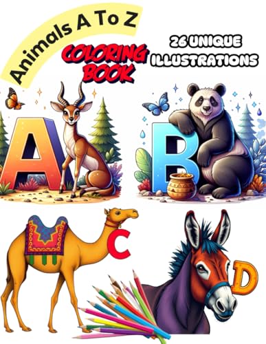 Animals A to Z: Discover The Alphabet Coloring Book for Kids with 26 Cute And Adorable Animals von Independently published