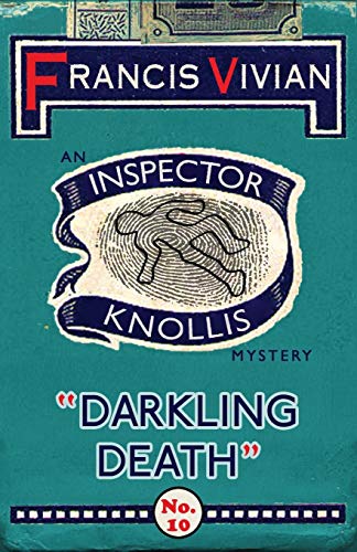 Darkling Death: An Inspector Knollis Mystery (The Inspector Knollis Mysteries, Band 10)