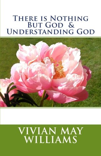 There Is Nothing but God and Understanding God