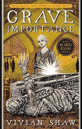 Grave Importance: A Dr Greta Helsing Novel von Orbit