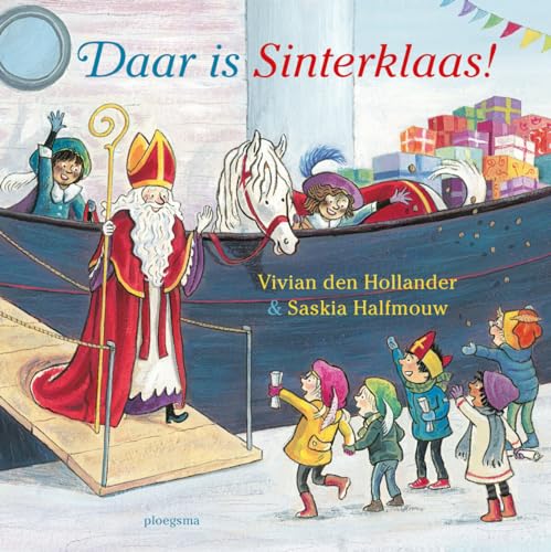 Daar is Sinterklaas! (Ploegsma kinder- & jeugdboeken) von Ploegsma