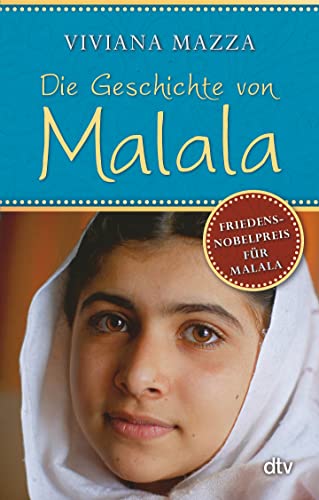 Die Geschichte von Malala von dtv Verlagsgesellschaft