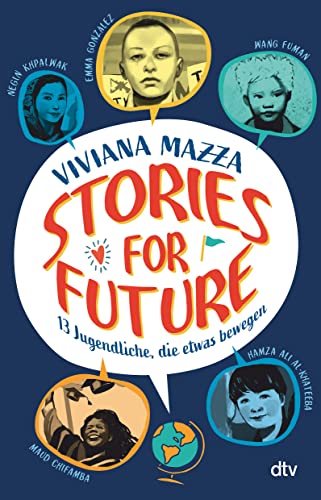 Stories for Future – 13 Jugendliche, die etwas bewegen von dtv Verlagsgesellschaft