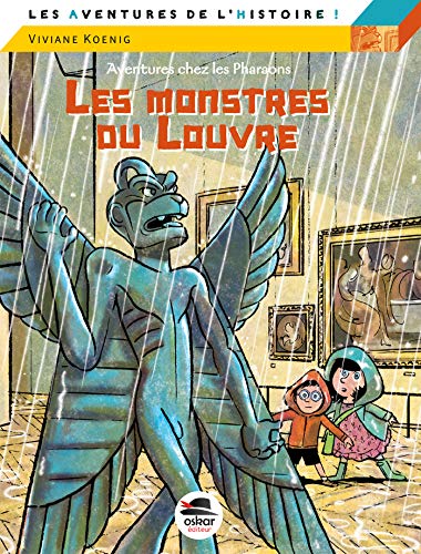 Les monstres du Louvre: Série "Aventures chez les pharaons" von Oskar Editeur