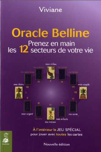 Oracle belline T4 prenez en main les 12 secteurs de votre vie