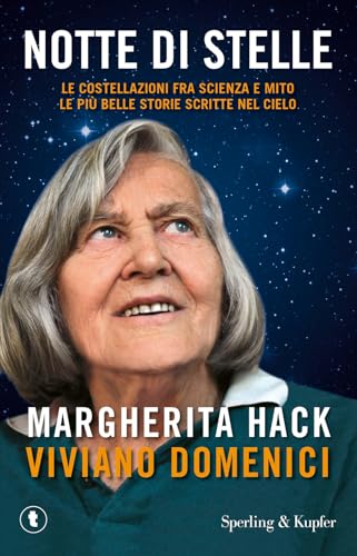 Notte di stelle. Le costellazioni fra scienza e mito: le più belle storie scritte nel cielo (Tascabili Sperling) von Sperling & Kupfer