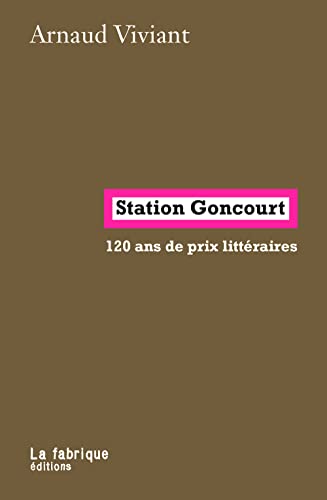 Station Goncourt: 120 ans de prix littéraires