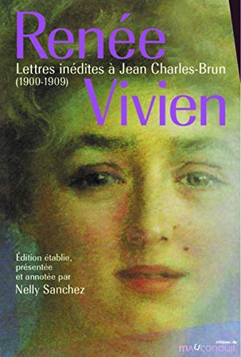 Lettres inédites à Jean Charles-Brun: Edition établie, présentée et annotée par Nelly Sanchez