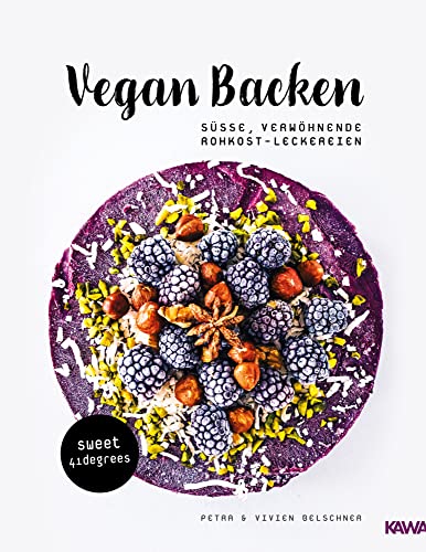 Vegan backen - süße, verwöhnende Rohkost-Leckereien | roh veganes Backbuch | backen unter 42 Grad | vegane Rezepte zuckerfrei und glutenfrei: Süße, verwöhnende Rohkost-Leckereien. Sweet 41 degrees von Kampenwand Verlag