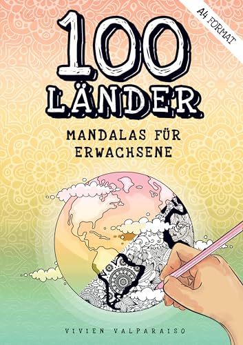 100 Länder Mandalas für Erwachsene: Malbuch für Erwachsene, die Kreativität fördern, Stress abbauen, Entspannen mit Landkarten Ausmalen für Erwachsene von Bookmundo