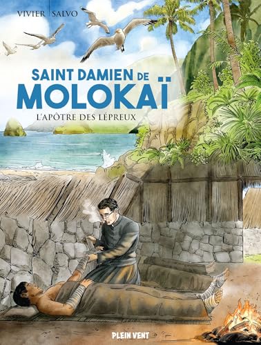Saint Damien de Molokaï: L'apôtre des lépreux Saint Damien de Molokaï: L'apôtre des lépreux von PLEIN VENT