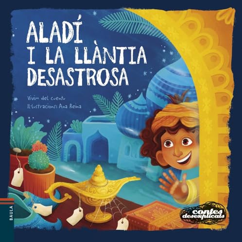 Aladí i la llàntia desastrosa (Contes Desexplicats, Band 27) von Baula