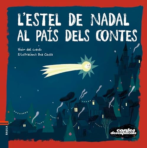 L'estel de Nadal al país dels contes (Contes Desexplicats, Band 18) von Baula