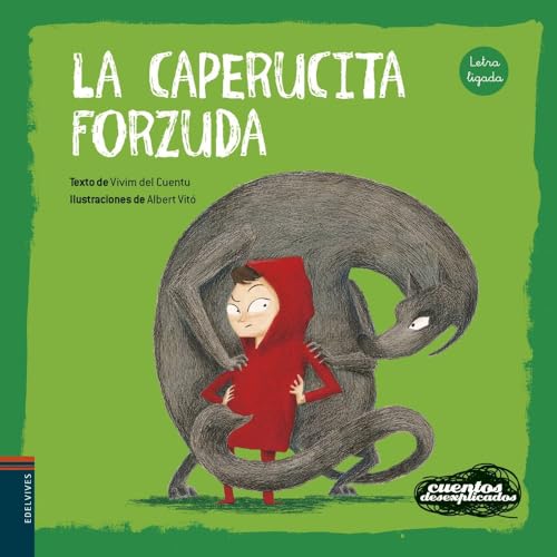 La Caperucita forzuda (Cuentos desexplicados, Band 1) von Editorial Luis Vives (Edelvives)