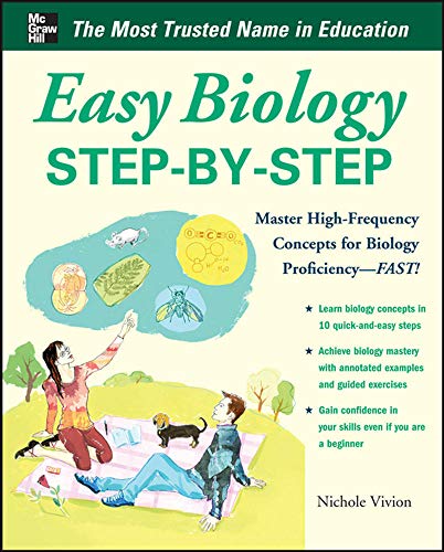 Easy Biology Step-by-Step (Easy Step-by-Step Series): Master High-frequency Concepts and Skills for Biology Proficiency - Fast! von McGraw-Hill Education