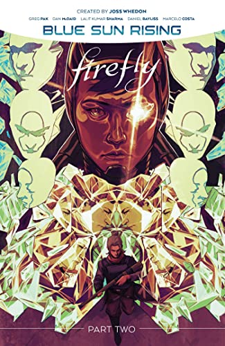 Firefly: Blue Sun Rising Vol. 2 SC (Book 7) (FIREFLY BLUE SUN RISING TP) Firefly: Blue Sun Rising Vol. 2 SC (Book 7) (FIREFLY BLUE SUN RISING TP)