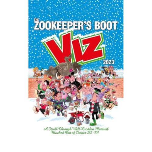 Viz Annual 2023: The Zookeeper's Boot: Cobbled Together from the Best Bits of Issues 292 - 301