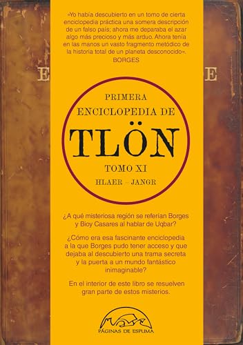 Primera Enciclopedia de Tlön: Tomo XI (Voces / Literatura, Band 365) von Páginas de espuma SL
