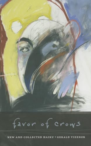 Favor of Crows: New and Collected Haiku (Wesleyan Poetry)