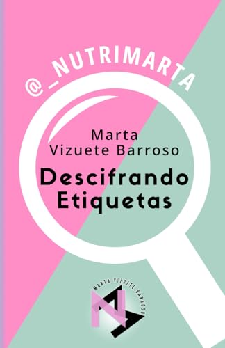 Descifrando etiquetas: @_nutrimarta von Independently published