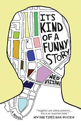 It's Kind of a Funny Story: A Novel