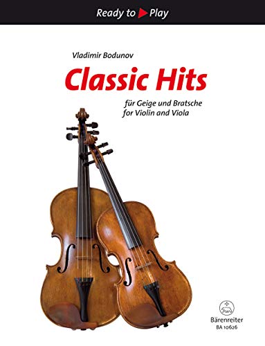 Classic Hits für Geige und Bratsche von Baerenreiter Verlag