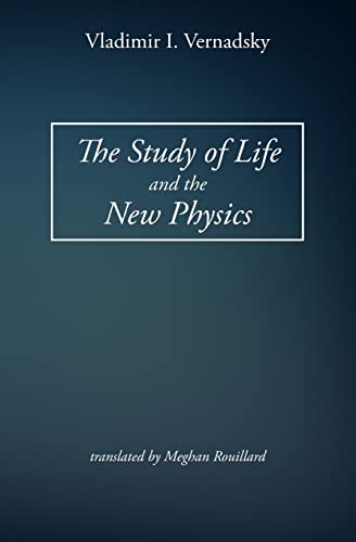 The Study of Life and the New Physics von CREATESPACE