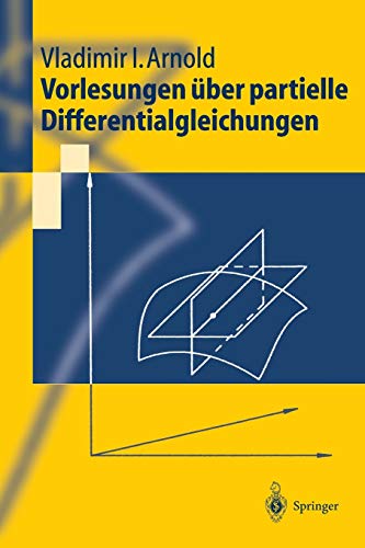 Vorlesungen über partielle Differentialgleichungen (Springer-Lehrbuch)