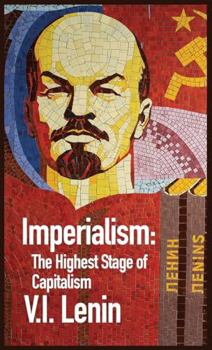 Imperialism the Highest Stage of Capitalism von Lushena Books