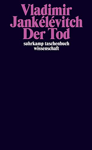 Der Tod (suhrkamp taschenbuch wissenschaft) von Suhrkamp Verlag AG