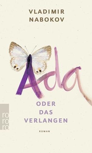 Ada oder Das Verlangen: Eine Familienchronik Ada oder Das Verlangen: Eine Familienchronik